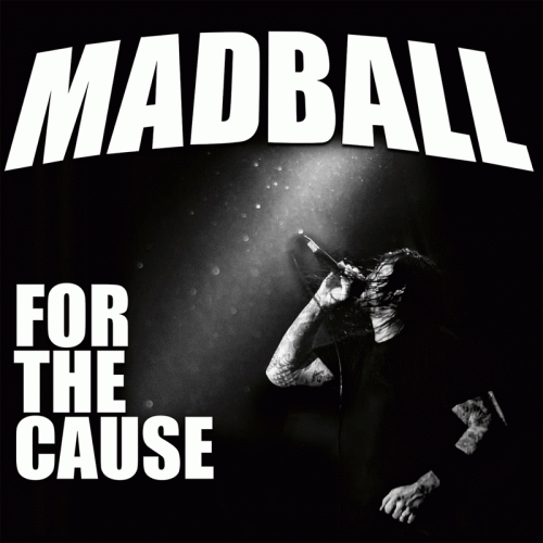 Madball : For the Cause